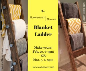 Sawdust Savvy Blanket Ladder Workshop