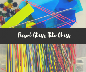 Fused Glass Tile Class
