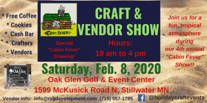 Stillwater Cabin Fever Craft & Vendor Show
