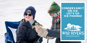 Conservancy On Ice: Let’s Go Ice Fishing! (Willo...