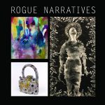 Rogue Narratives Gallery Exhibition