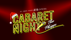 St. Croix Valley Opera's Holiday Cabaret