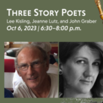 Three Story Poets: Lee Kisling, Jeanne Lutz and John Graber
