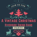 A Vintage Christmas with Riverside Swing Band - Historic Marine Village Hall